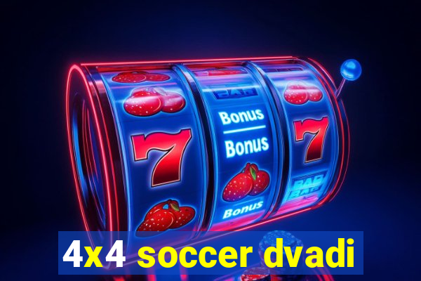 4x4 soccer dvadi